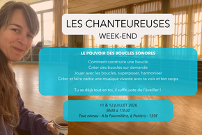 affiche Week-end Les Chanteureuses : Le pouvoir des boucles sonores