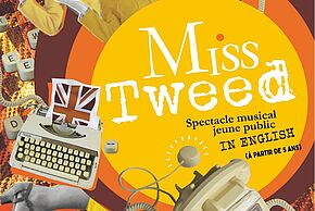 Affiche spectacle musical en anglais "Miss Tweed"