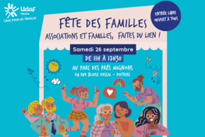 Fête des familles : associations et familles, faites du lien