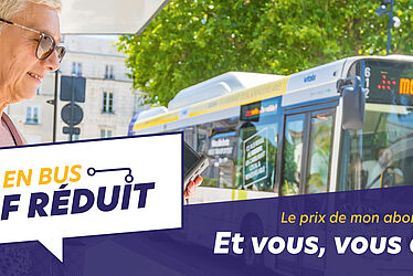 Affiche "Mes trajets en bus. Mon tarif réduit. Le prix de mon abonnement édapté à mes revenus. Et vous, vous en bénéficiez ?"