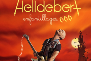 affiche du spectacle HELLDEBERT par Aldebert 