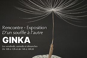 Exposition D'un Souffle à l'Autre de Ginka